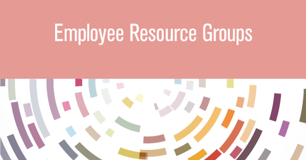 Employee Resource Groups