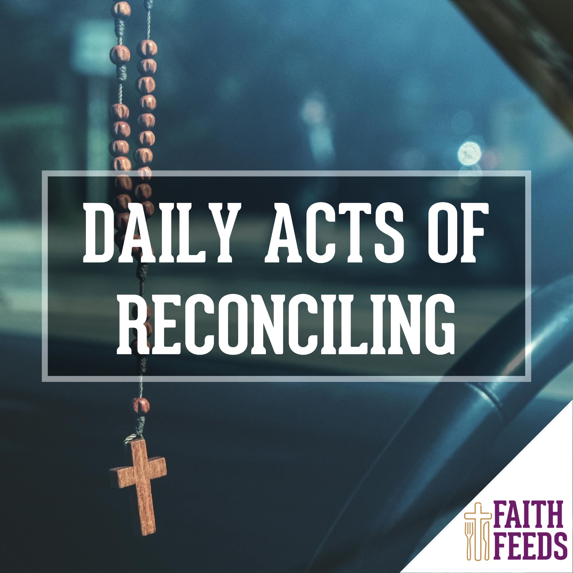 Summer Faith Feeds - Logos - C21 Daily Acts of Reconciling Faith Feeds Logo