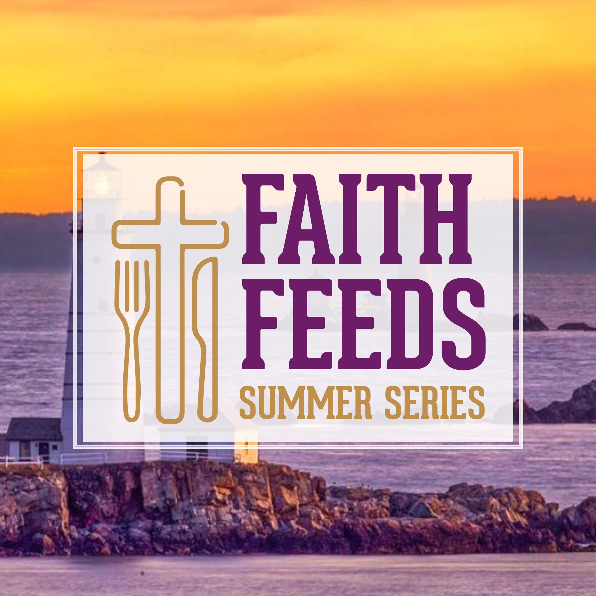 Faith Feeds Logos with BGs - Faith Feeds Summer Series