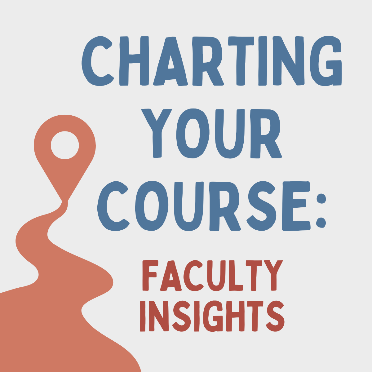 Charting your course: Faculty insights - 2 Charting your course: Faculty insights - 2
